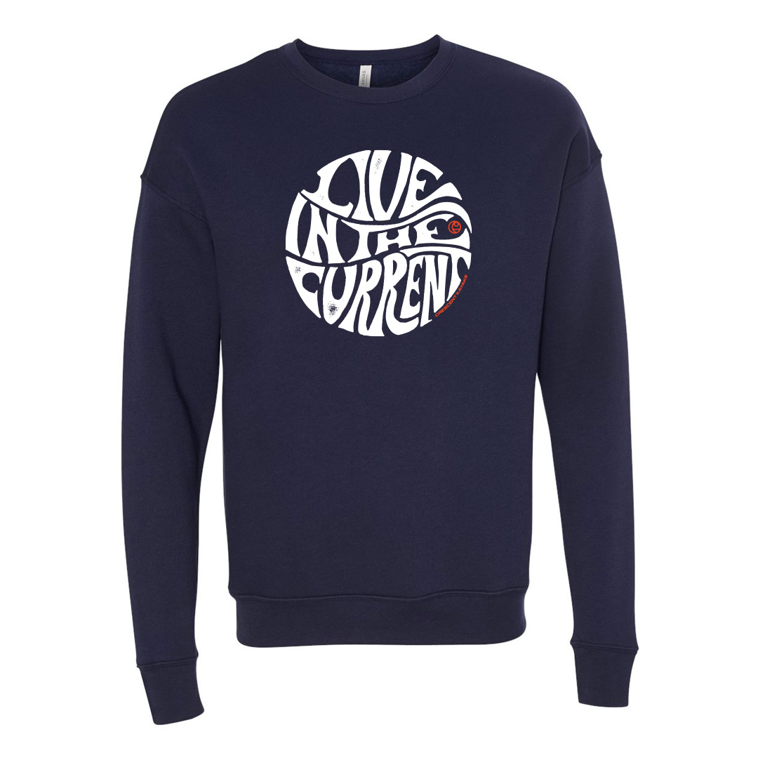 Live In The Current Sweatshirt